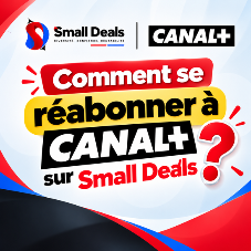 Comment se réabonner à canal+ sur Small Deals ?